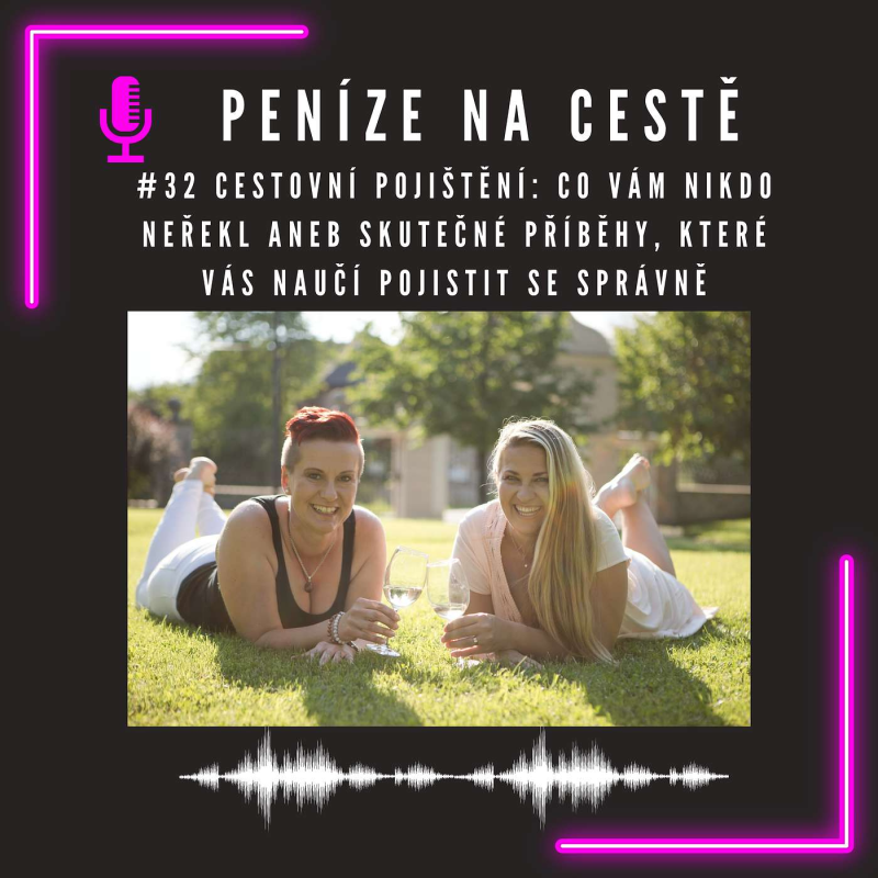Obrázek epizody #32 Cestovní pojištění: Co vám nikdo neřekl aneb skutečné příběhy, které vás naučí pojistit se správně