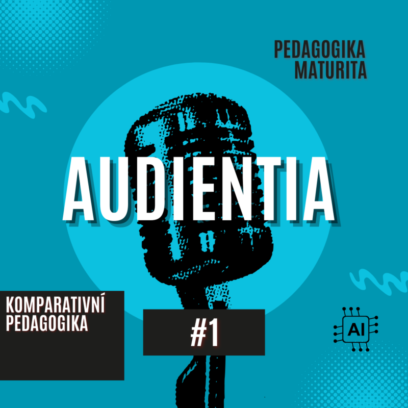 Obrázek epizody Komparativní Pedagogika | MATURITA | PEDAGOGIKA | AUDIENTIA