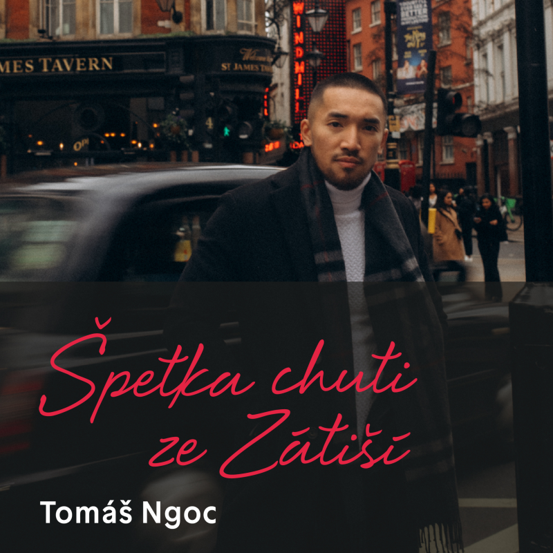 Obrázek epizody Tomáš Ngoc o zákulisí michelinské restaurace