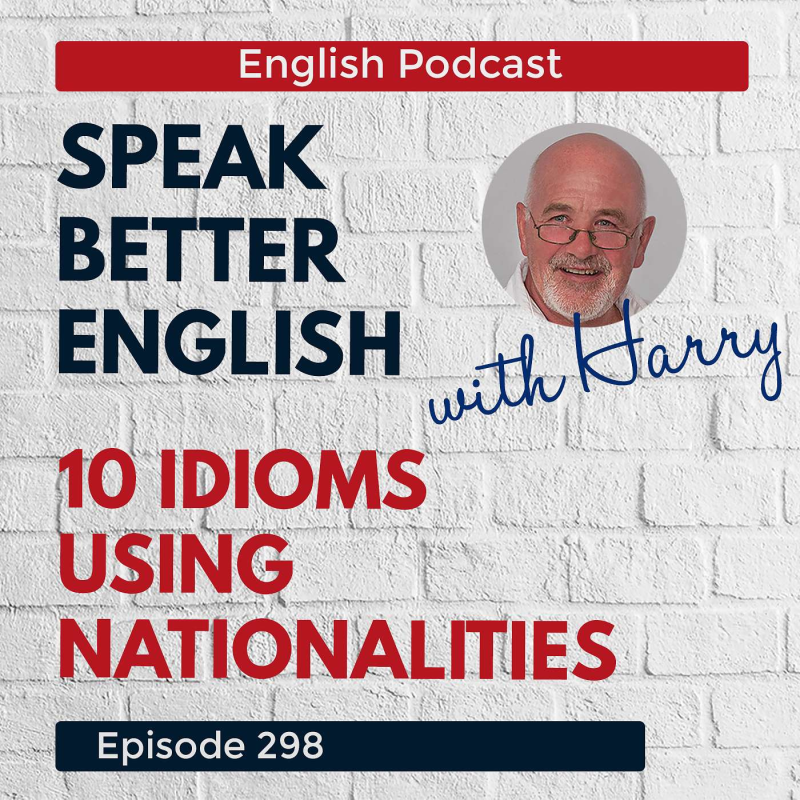 Obrázek epizody Speak Better English with Harry | Episode 298