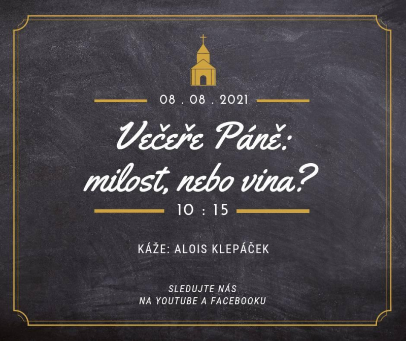 Obrázek epizody Večeře Páně: milost, nebo vina?