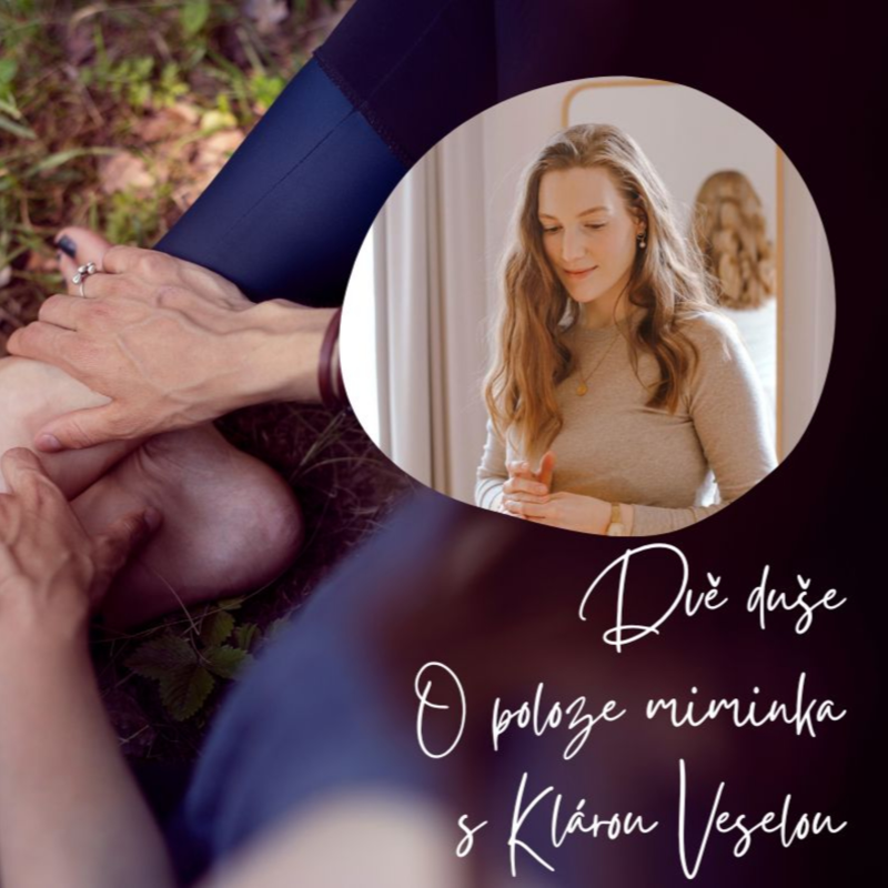 Obrázek epizody #37 | Podcast DVĚ DUŠE o poloze miminka s Klárou Veselou