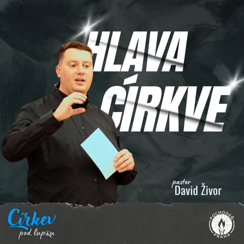 Obrázek epizody Hlava Církve | Ko 1,13-23 | David Živor