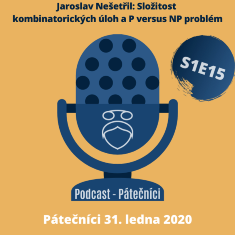 Obrázek epizody Jaroslav Nešetřil: Složitost kombinatorických úloh a P versus NP problém (Pátečníci, PřF UK, 31. ledna 2020)