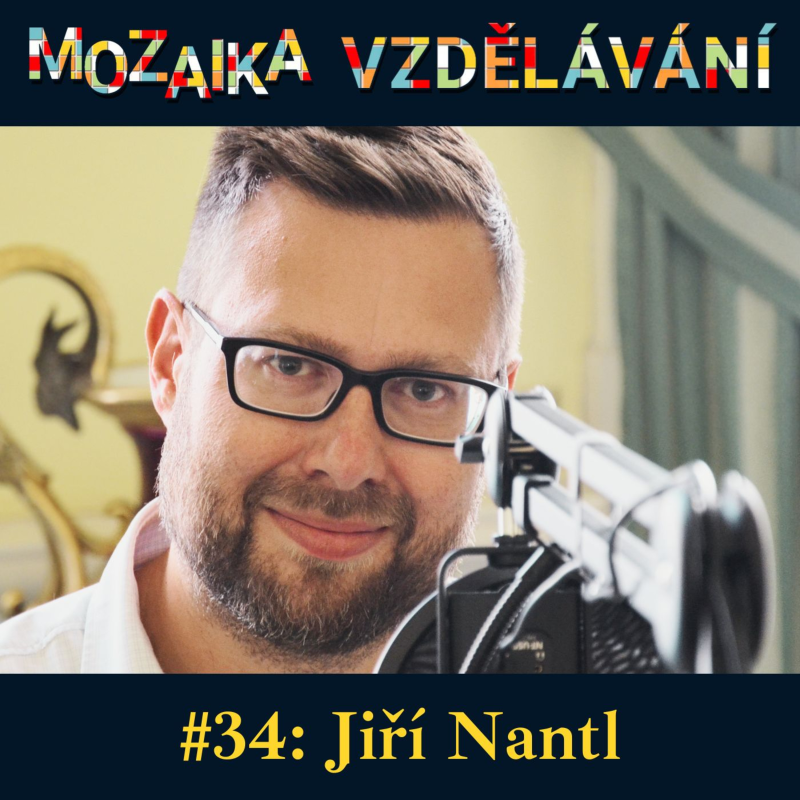 Obrázek epizody #34: S Jiřím Nantlem o osobních cílech v roli náměstka ministra školství