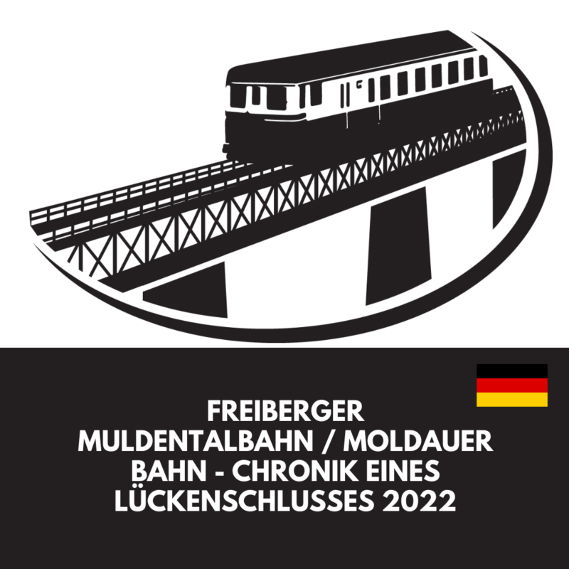 Obrázek epizody Freiberger Muldentalbahn / Moldauer Bahn - Chronik eines Lückenschlusses 2022