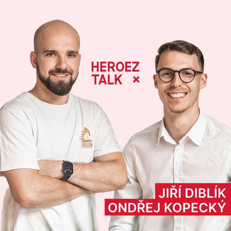 Obrázek epizody HeroezTalk | Čeští zástupci evropského Forbes žebříčku 30 pod 30 Jiří Diblík a Ondřej Kopecký: Firmy začnou zavádět "MultiSportky" na duševní zdraví