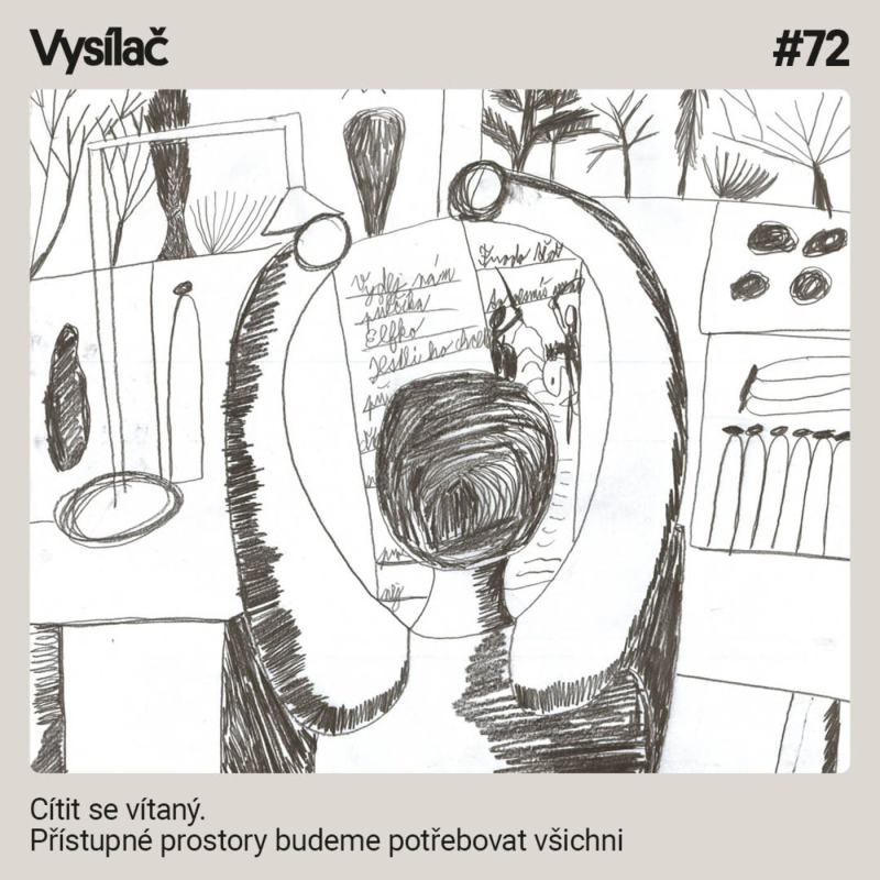 Obrázek epizody #72 Cítit se vítaný. Přístupné prostory budeme potřebovat všichni