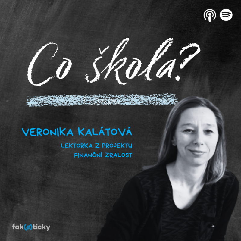 Obrázek epizody CŠ #5 Veronika Kalátová: S finanční gramotností se děti potkávají od chvíle, kdy začnou s rodiči chodit do obchodu nakupovat