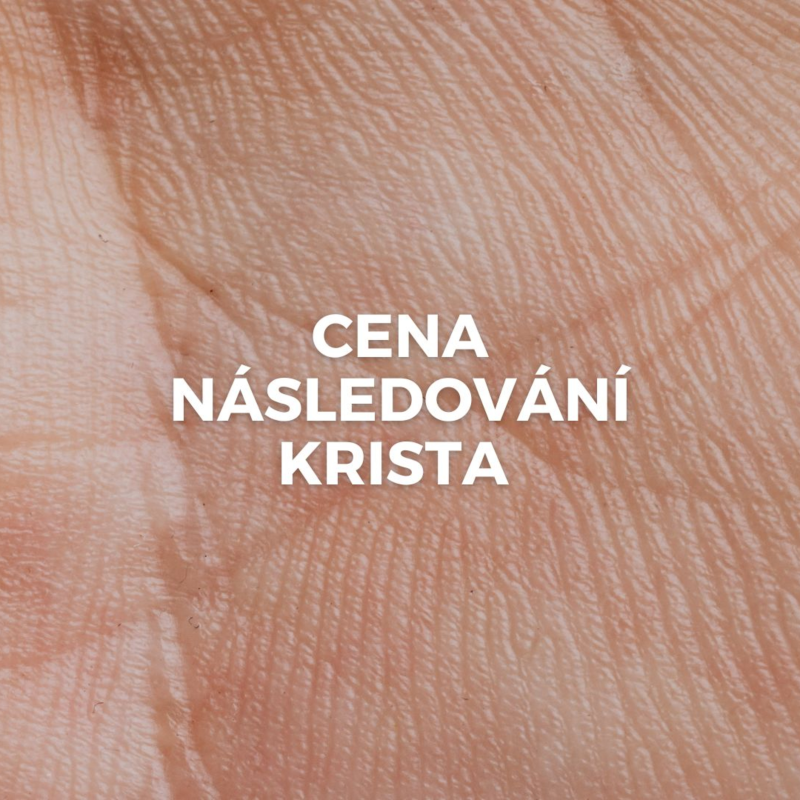 Obrázek epizody CENA NÁSLEDOVÁNÍ KRISTA