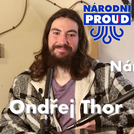 Obrázek epizody Hovory Národního proudu – Ondřej Thor