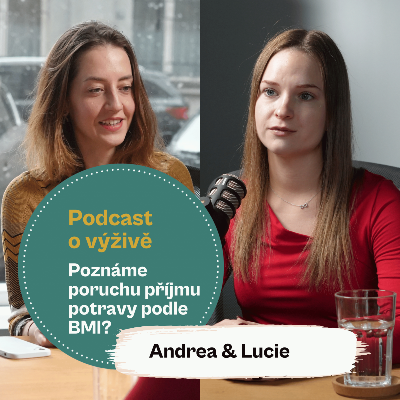 Obrázek epizody 106. Poznáme poruchu příjmu potravy podle BMI? (Mgr. Andrea Pospíšil Jakešová & Bc. Lucie Ščotková)