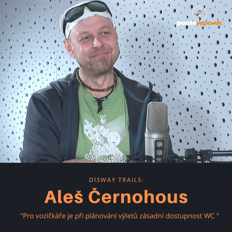Obrázek epizody Aleš Černohous – Disway Trails: Pro vozíčkáře je při plánování výletů zásadní dostupnost WC