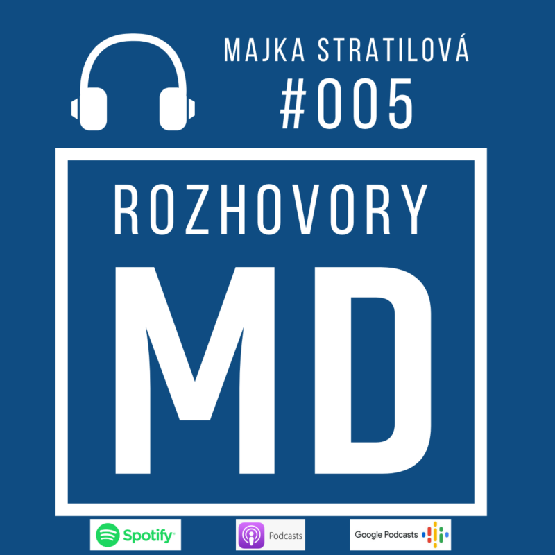 Obrázek epizody #005 Majka Stratilová - Neurochirurgia v Čechách