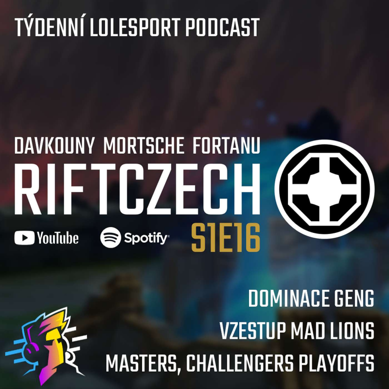Obrázek epizody RIFTCZECH S1E16: Domácí ligy jdou do playoff, MAD Lions jdou pro Worlds a T1 dominance skončila