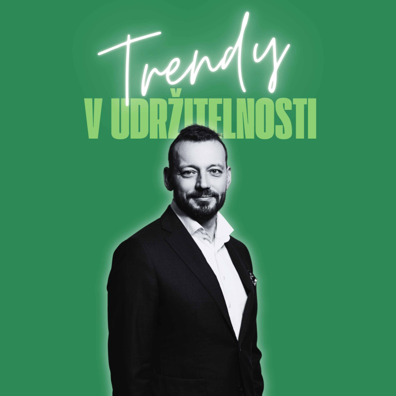 Obrázek epizody Trendy v udržitelnosti #49 – Daniel Šafář, obchodní ředitel