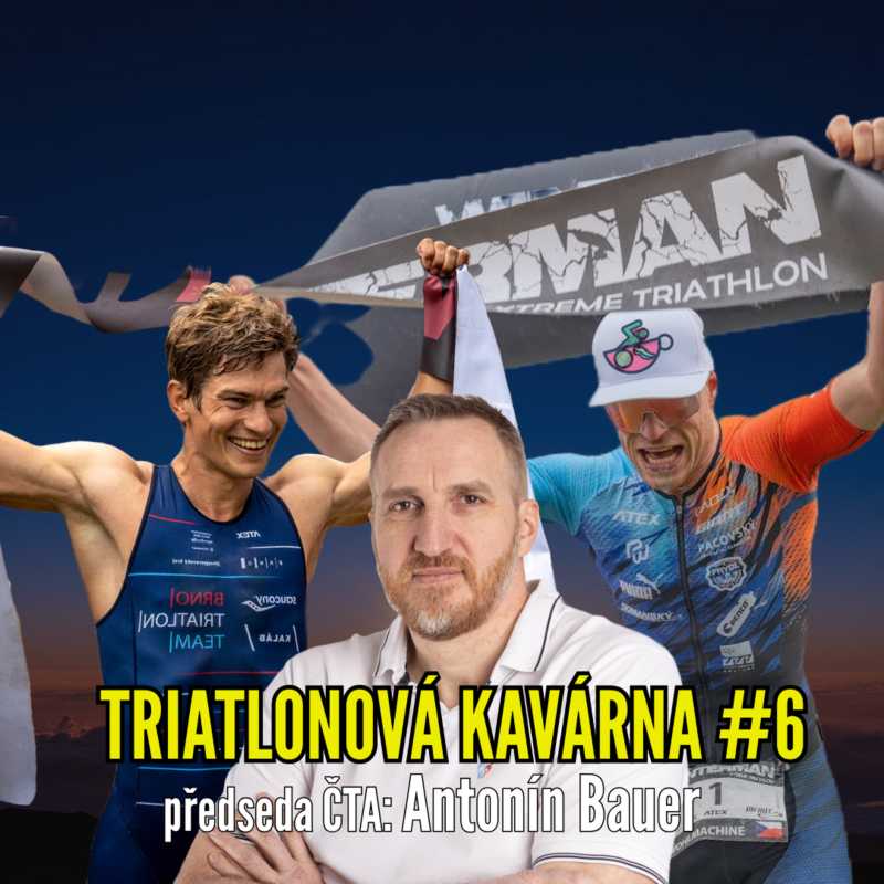 Obrázek epizody Triatlonová kavárna #6 (předseda ČTA: Antonín Bauer)