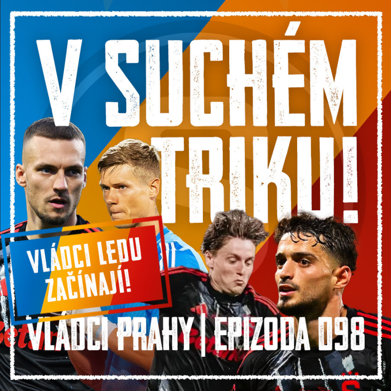 Obrázek epizody VLÁDCI PRAHY #098: Bůh Brian a sílící Sparta. Kofod válí, co umí Milla? Plus VLÁDCI LEDU HCS!