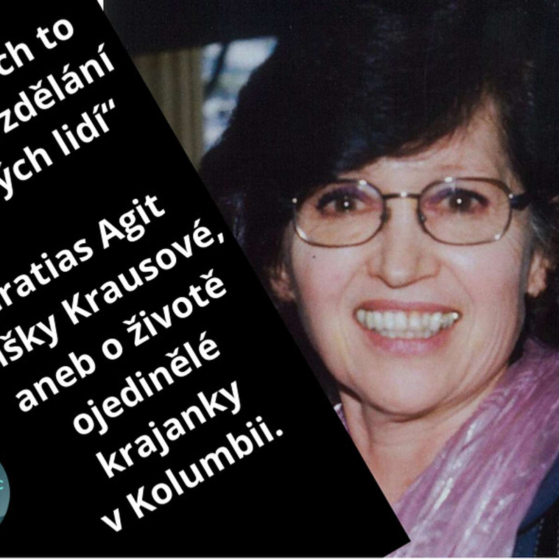 Obrázek epizody „Dala bych to vše do vzdělání mladých lidí.“ Gratias Agit Elišky Krausové, aneb o životě ojedinělé krajanky v Kolumbii.#37