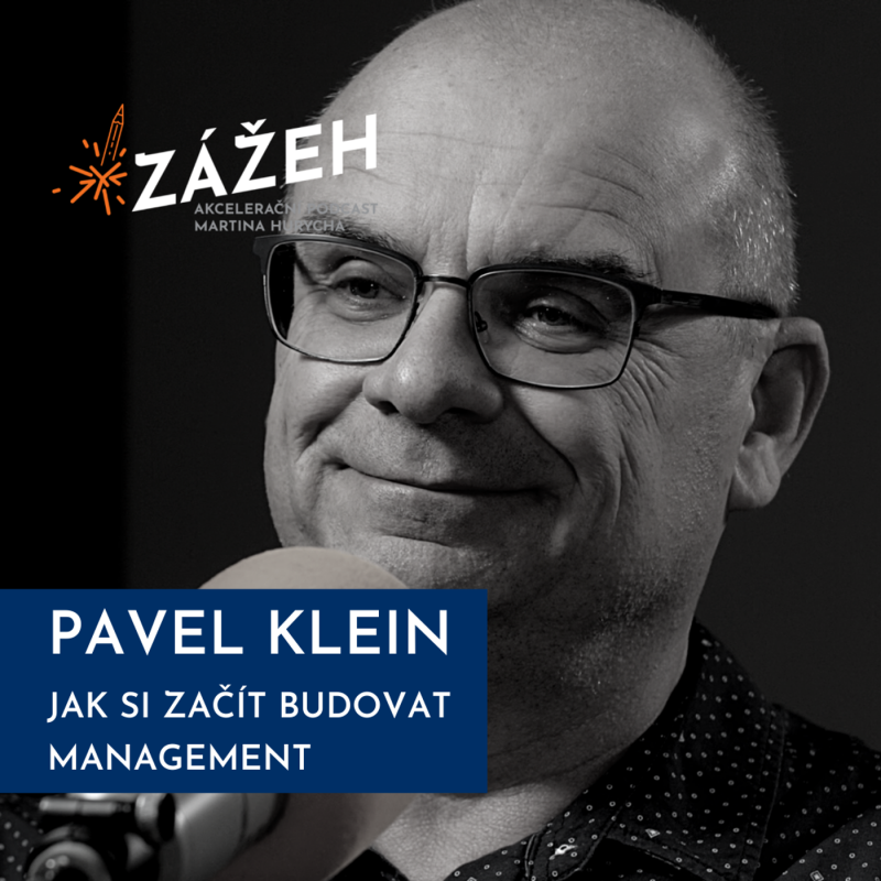 Obrázek epizody 37: Pavel Klein | Jak si začít budovat management
