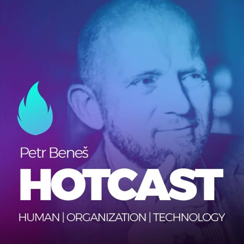 Obrázek epizody HOTCAST Filipa Dřímalky - Petr Beneš o digitální budoucnosti a jak se na ni připravit
