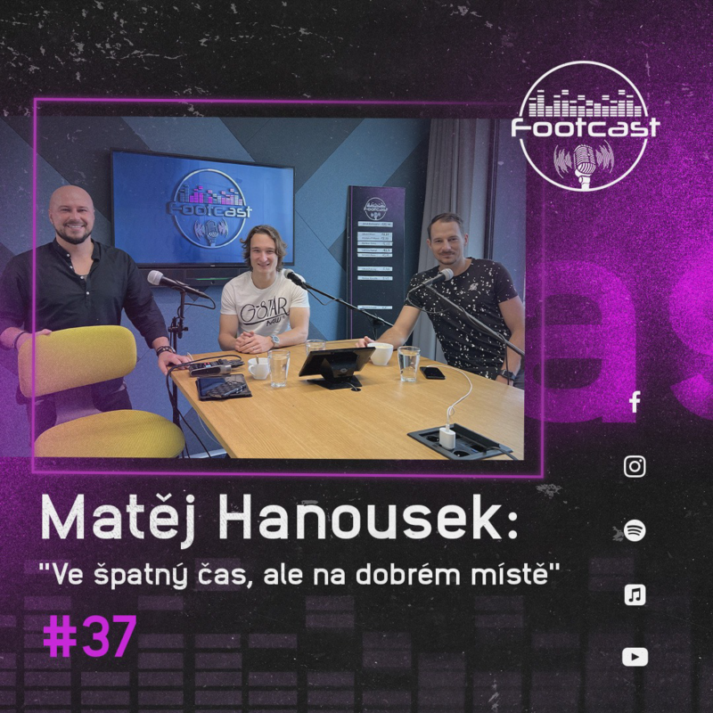 Obrázek epizody FOOTCAST #37 | Matěj Hanousek : "Ve špatný čas, ale na dobrém místě"