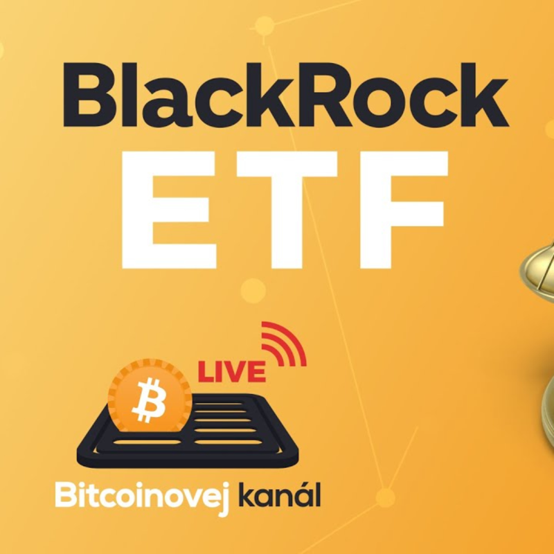 Obrázek epizody 🔴BlackRock ETF - má šanci na schválení?