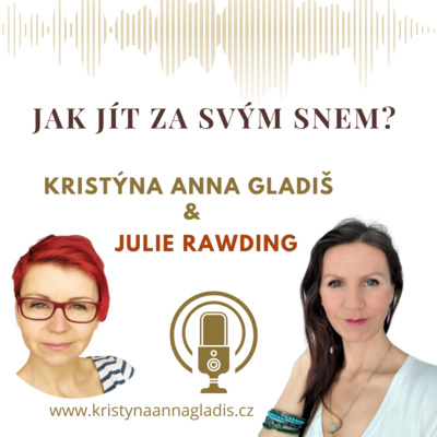 Obrázek epizody #002 Jak jít za svým snem? I cesta je důležitá