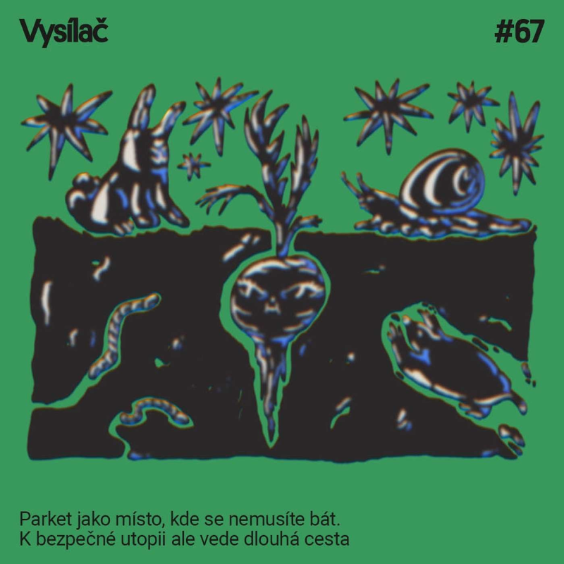 Obrázek epizody #67 Parket jako místo, kde se nemusíte bát. K bezpečné utopii ale vede dlouhá cesta