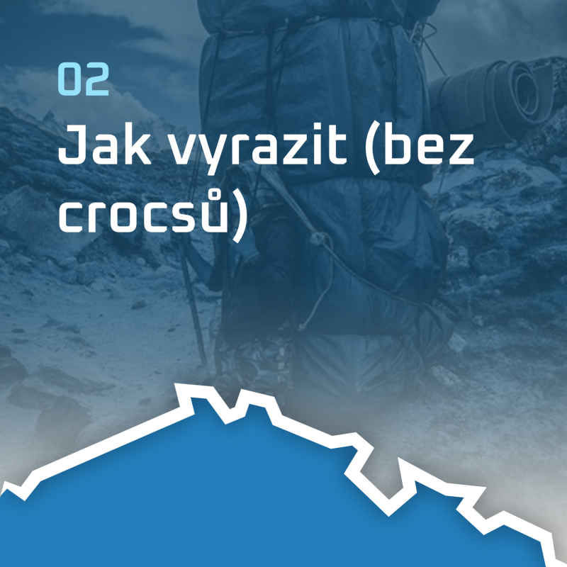Obrázek epizody #2 Jak vyrazit (bez crocsů)