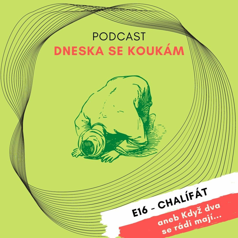 Obrázek epizody E16 – Chalífát aneb Když dva se rádi mají...