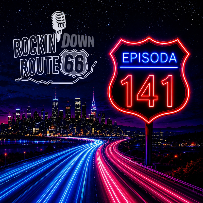 Obrázek epizody 141- ROCKIN' DOWN ROUTE 66 - 03. 09. 2026