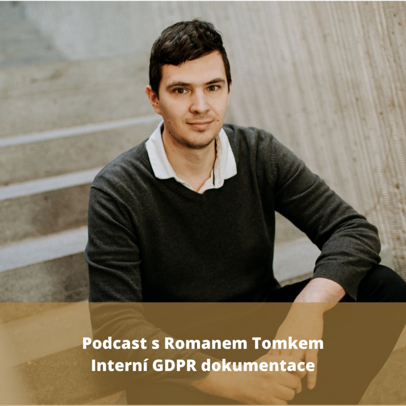 Obrázek epizody Právo v kostce #22 - Roman Tomek - Interní GDPR dokumentace