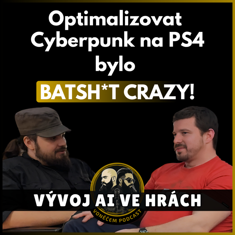 Obrázek epizody Zpověď AI vývojáře - Kingdome Come Deliverance se vyrobilo levně, na Cyberpunku dělaly stovky lidí