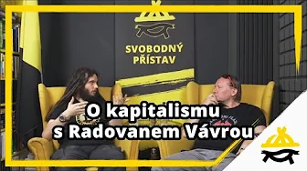 Obrázek epizody Studio Svobodného přístavu: O kapitalismu s Radovanem Vávrou