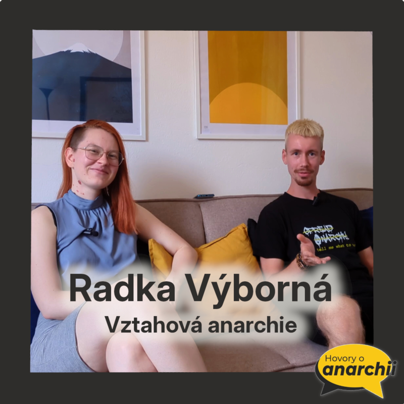 Obrázek epizody Radka Výborná: Vztahová anarchie 💛 Hovory o anarchii 13 💛