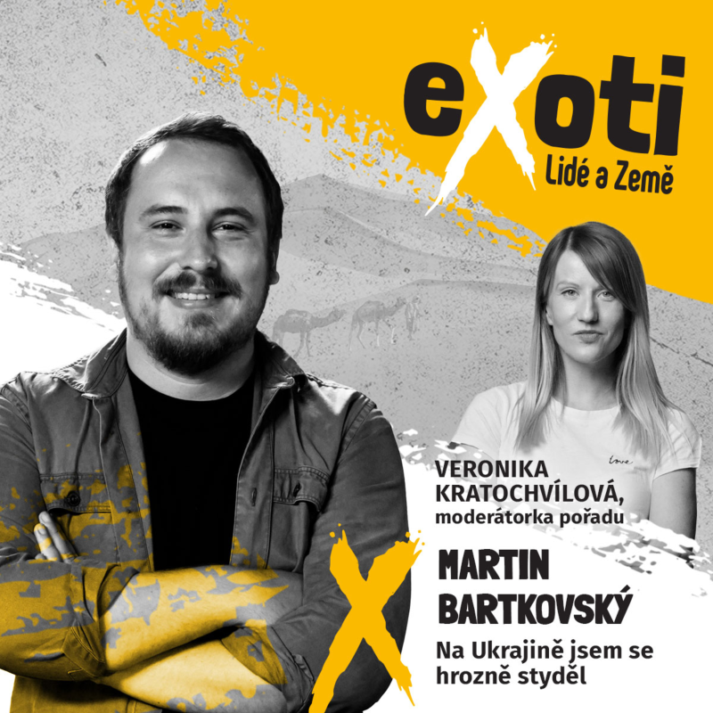 Obrázek epizody Martin Bartkovský: Na Ukrajině jsem se hrozně styděl