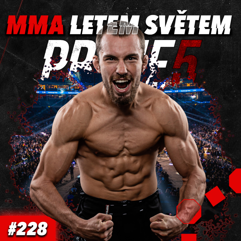 Obrázek epizody MMA LETEM SVĚTEM #228 - Klein vyhrál i se zlomenou nohou, RECAP OKTAGON 31 a PRIME 5 za dveřmi