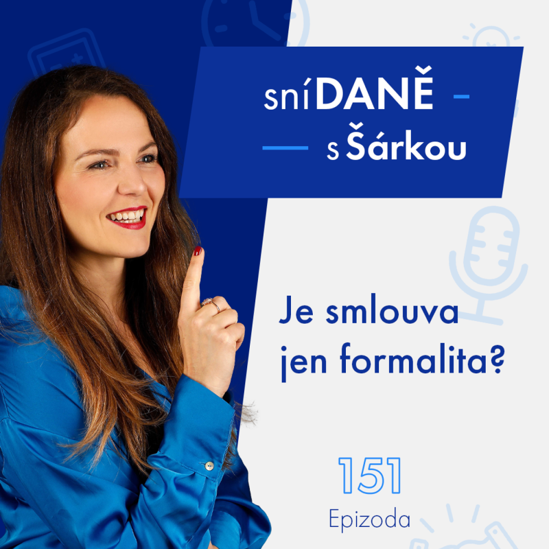 Obrázek epizody 151: Je smlouva jen formalita? | Podcast SníDANĚ s Šárkou