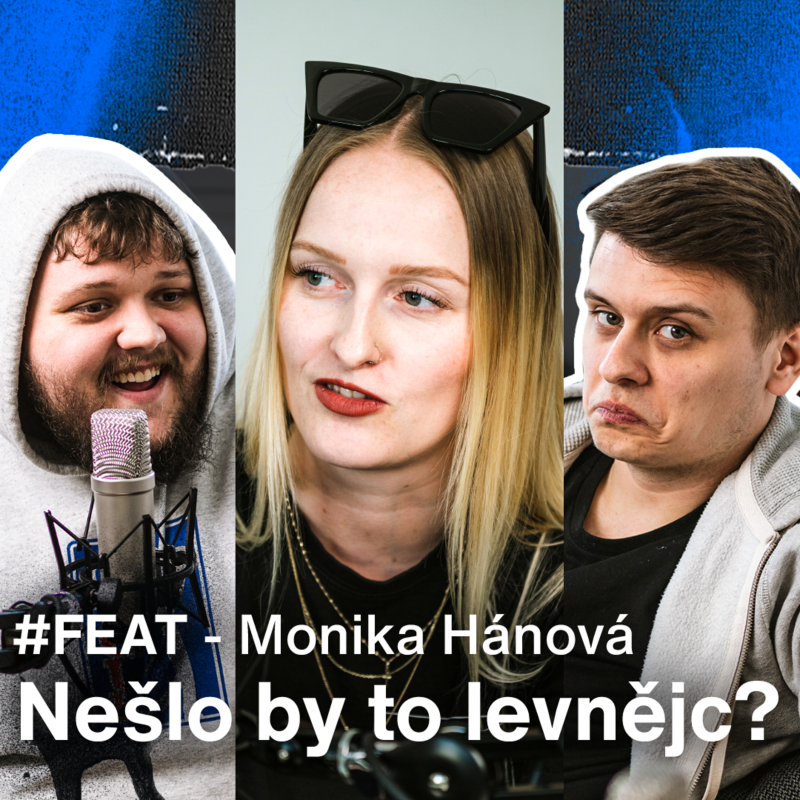 Obrázek epizody Nešlo by to levnějc? | Monika Hánová #FEAT