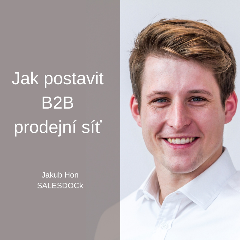 Obrázek epizody #60 Jak postavit B2B prodejní síť – Jakub Hon