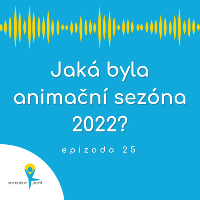 Obrázek epizody Jaká byla animační sezóna 2022?