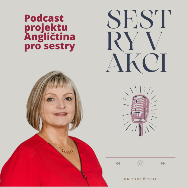 Obrázek epizody # 005 S náměstkyní ošetřovatelské péče nové moderní nemocnice Bory Alenou Kendrick