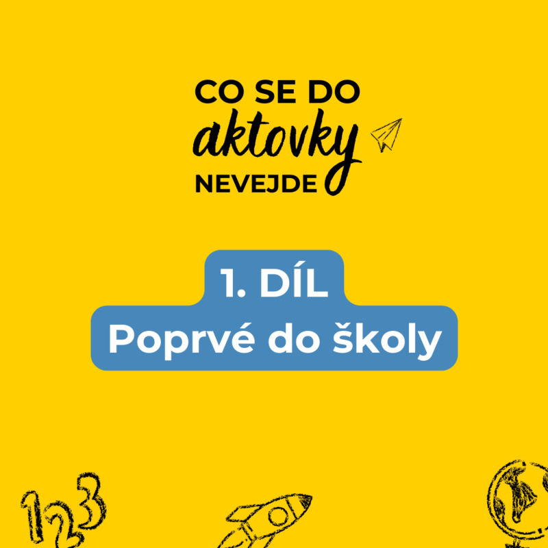 Obrázek epizody Poprvé do školy ( Z předškoláka Školákem)