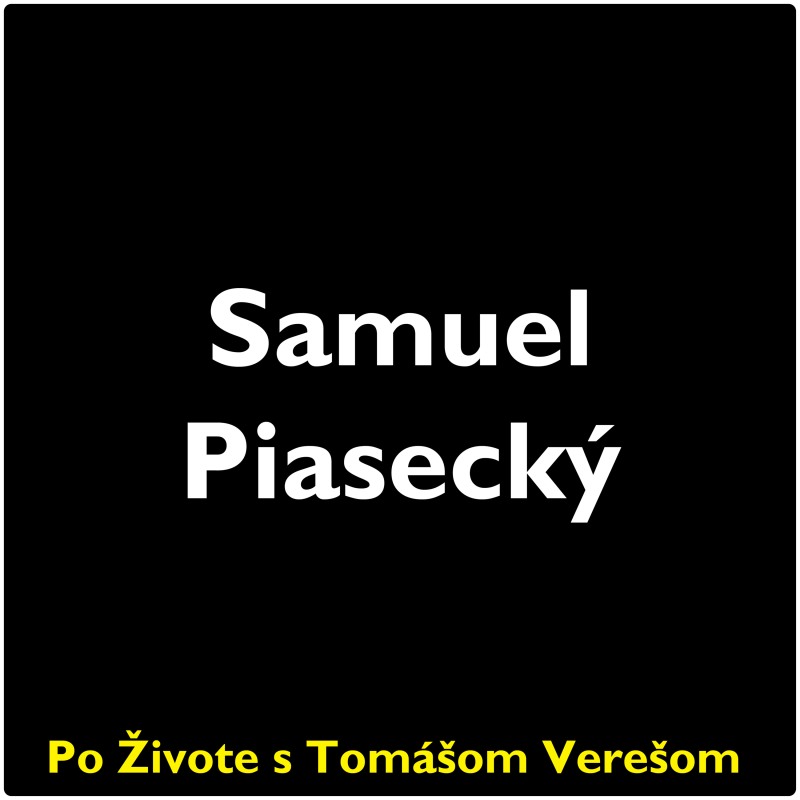 Obrázek epizody Po Živote s Tomášom Verešom #127 - Samuel Piasecký
