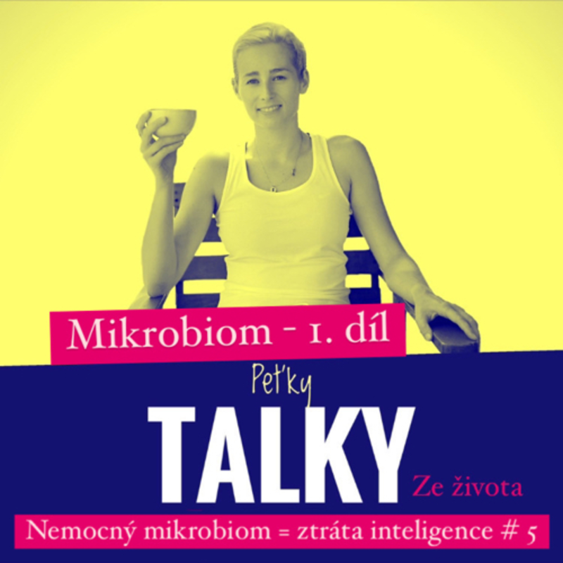 Obrázek epizody Nemocný mikrobiom = ztráta inteligence? PTZŽ #5