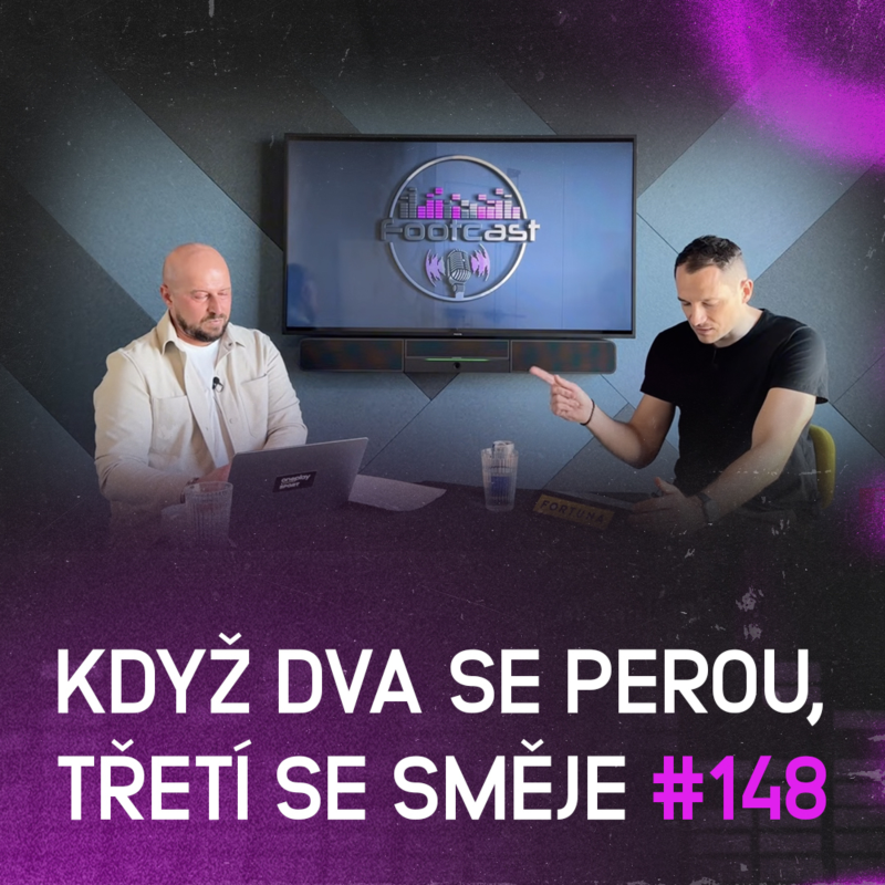 Obrázek epizody Když dva se perou, třetí se směje | Footcast #148