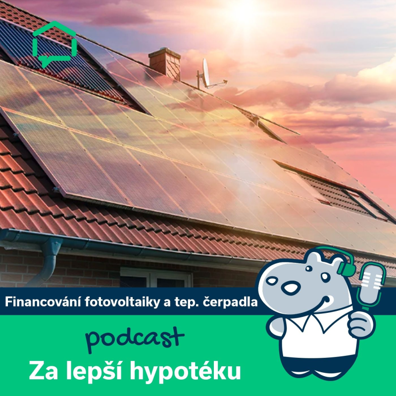 Obrázek epizody 107. Jak financovat pořízení fotovoltaiky a tepelného čerpadla