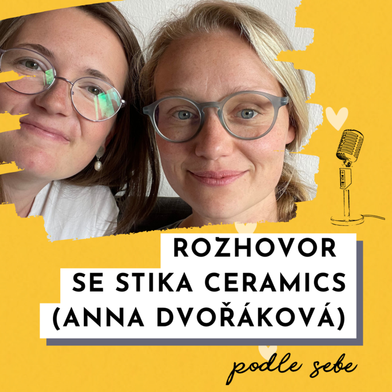 Obrázek epizody Rozhovor se Stika ceramics (Anna Dvořáková)