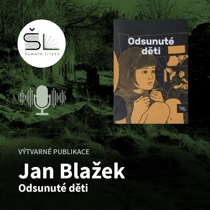 Obrázek epizody „Odsunuté děti“ – Jan Blažek